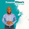Promise Wilson's - Nkosi Wa Xintima
